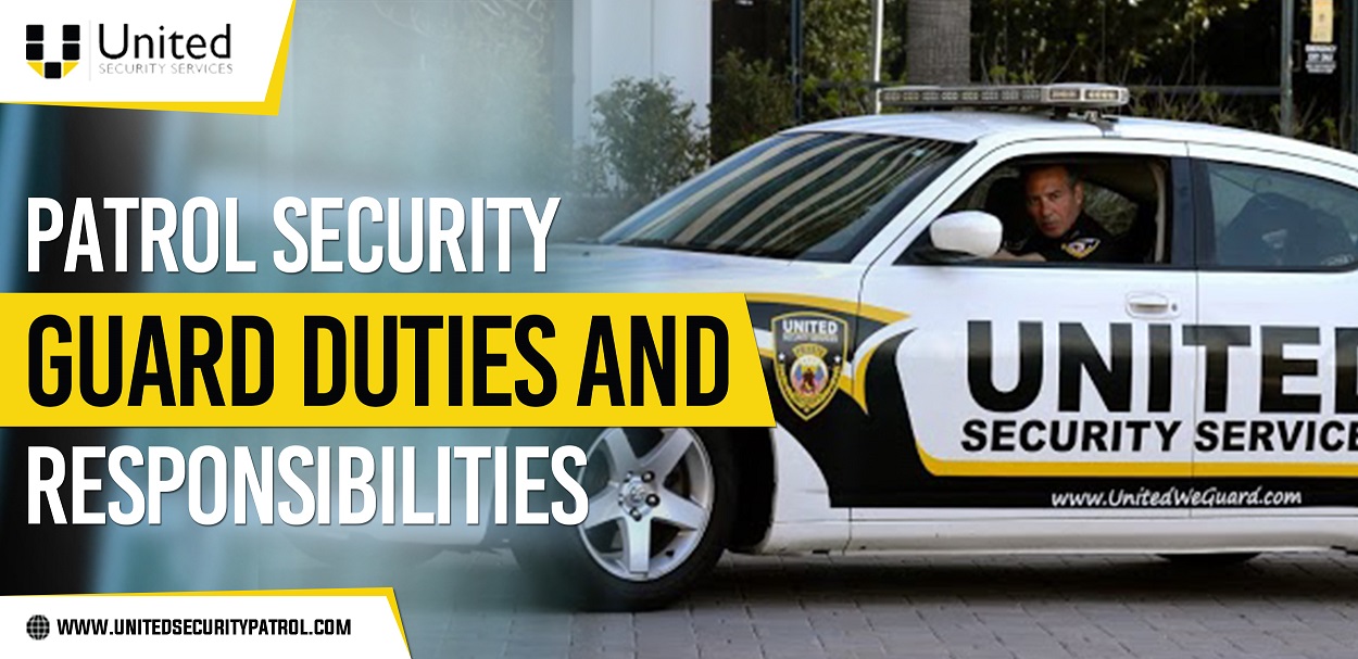 Patrol Security Guard Duties and Responsibilities