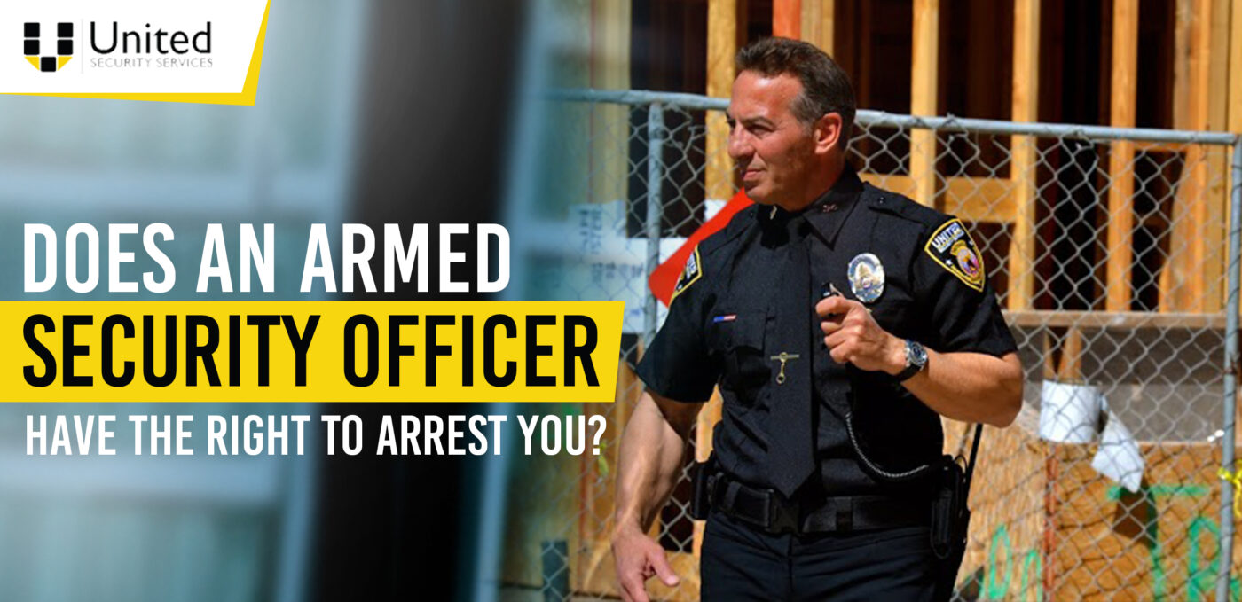 Does an Armed Security Officer Have the Right To Arrest You scaled
